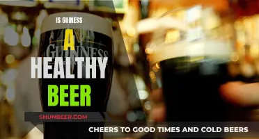 Guinness Beer: Healthy Choice or Just a Myth?