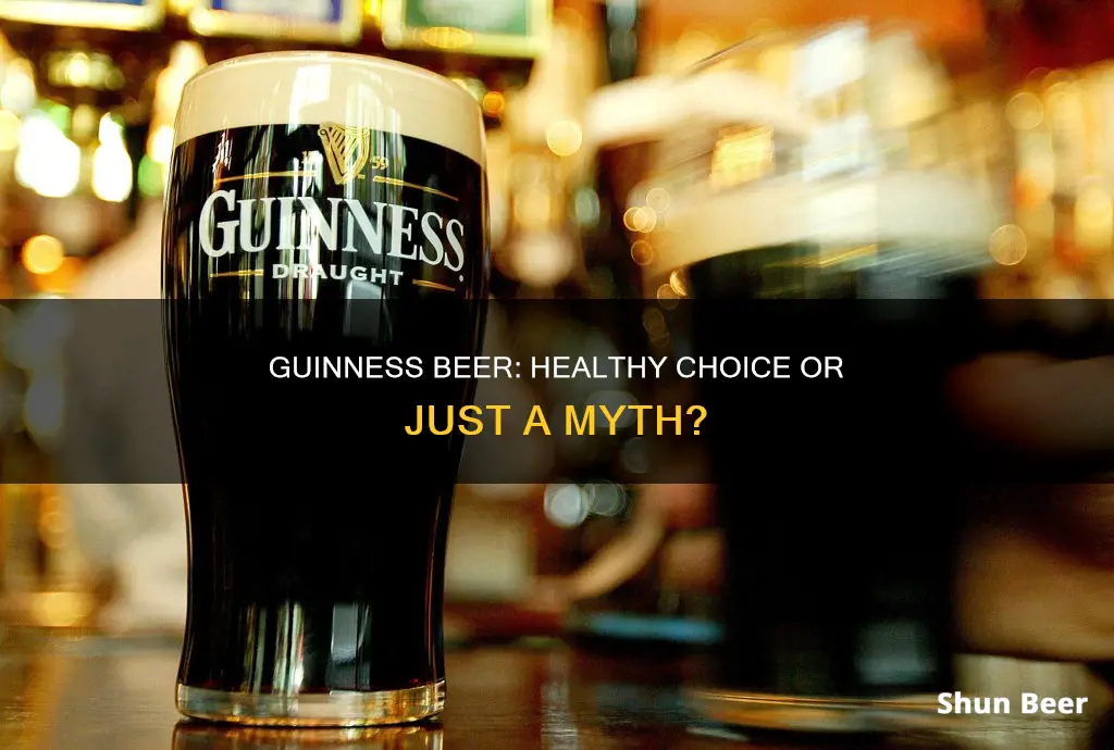 is guiness a healthy beer