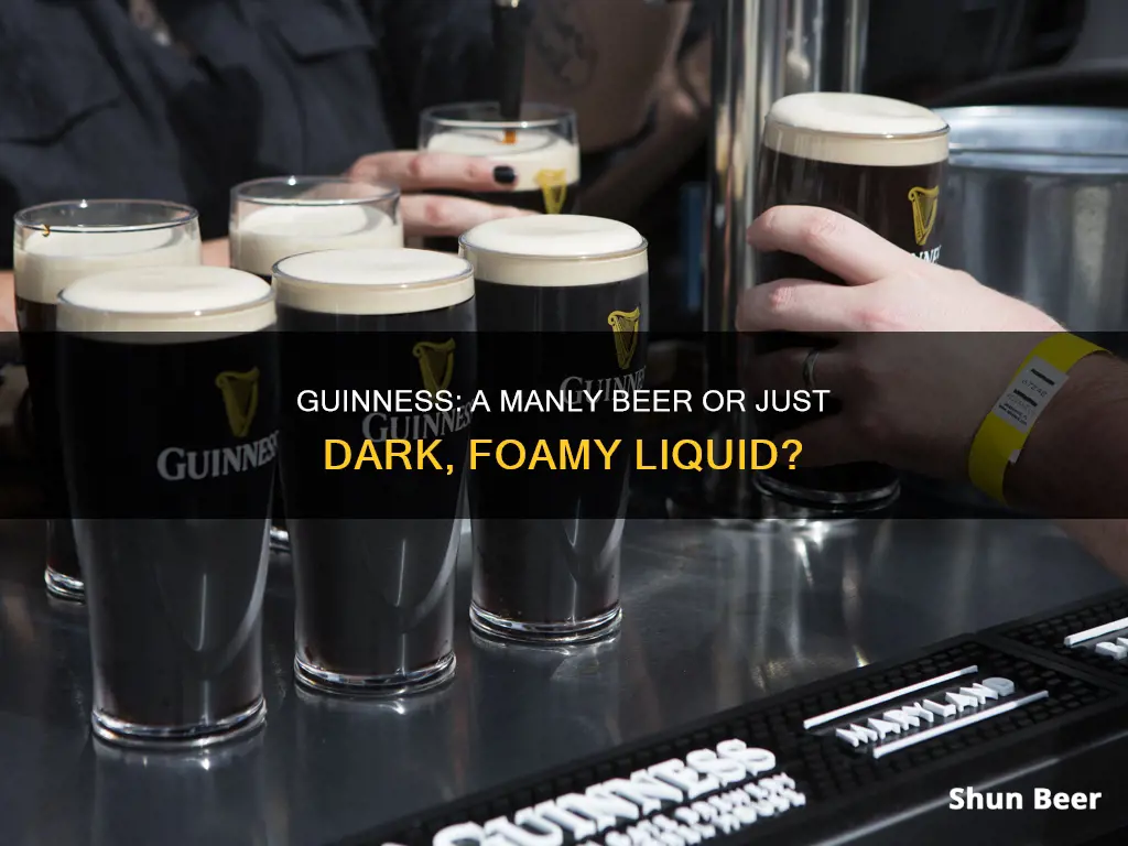 is guinness a manly beer