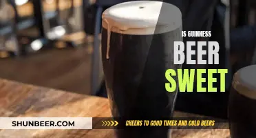 Guinness Beer: Sweet or Not?