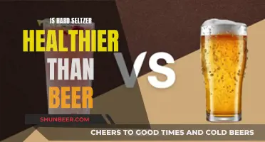 Hard Seltzer vs Beer: Which is the Healthier Choice?