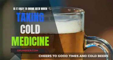 Beer and Cold Medicine: A Safe Mix?