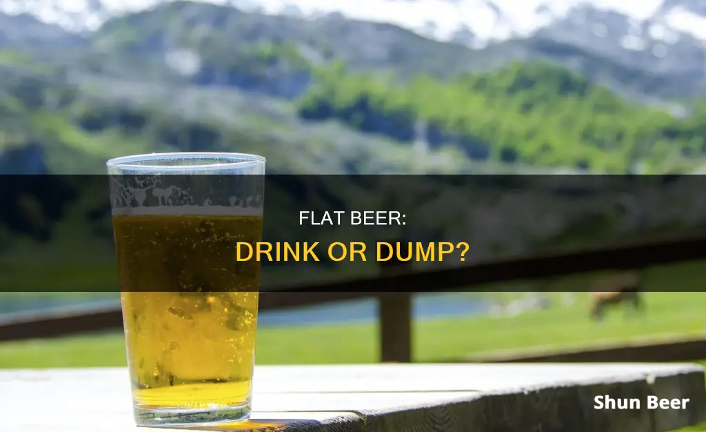 is it okay to drink flat beer