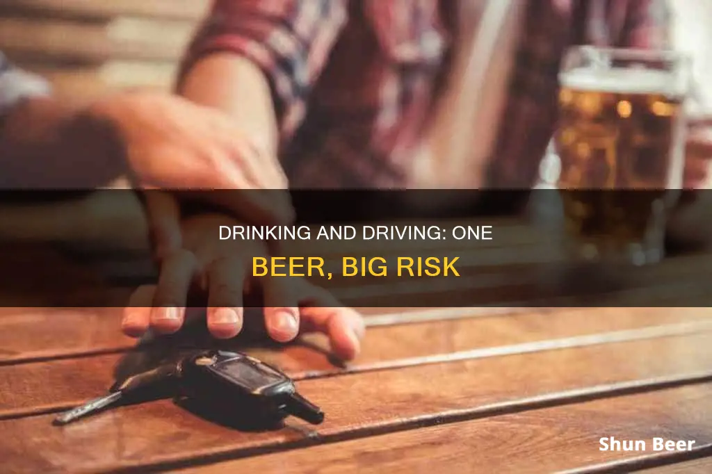 is it okay to drink one beer and drive