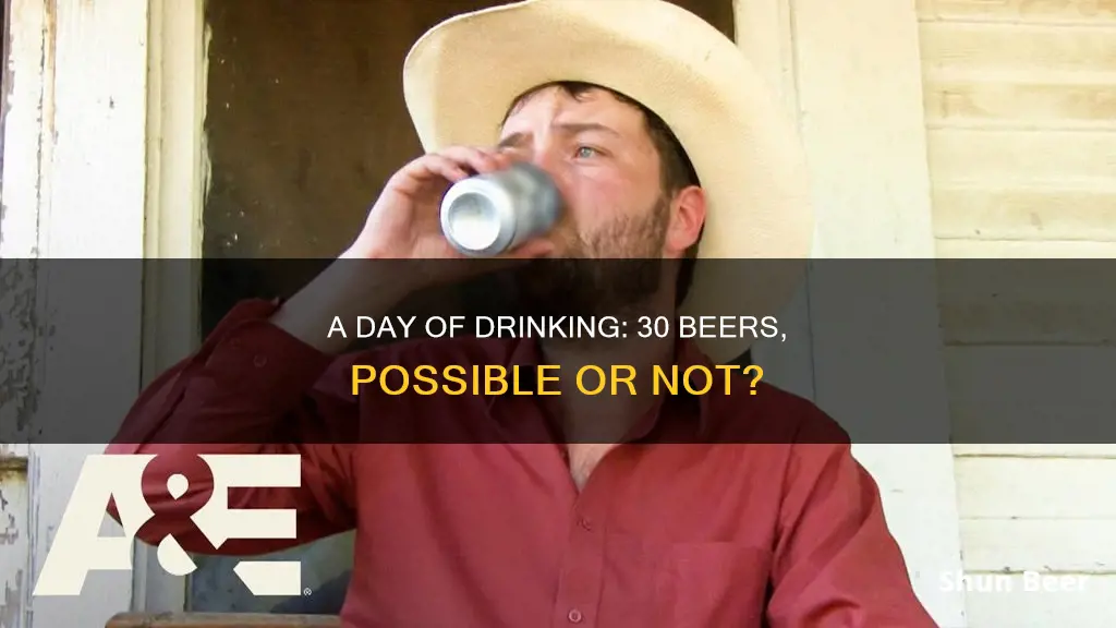 is it possible to drink 30 beers in a day