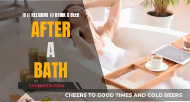 Beer After Bath: Relaxing or Not?