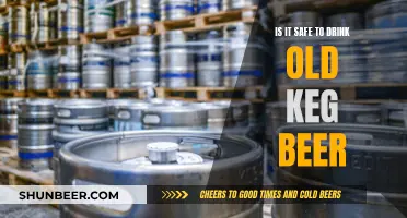 Old Keg Beer: Safe to Drink?