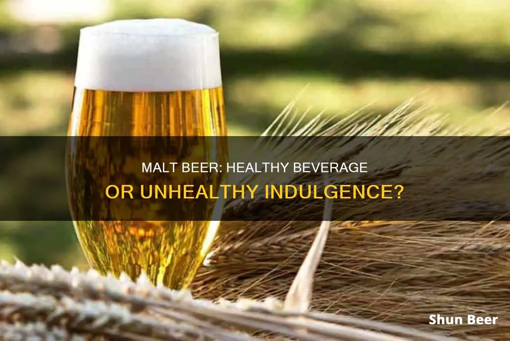 is malt beer healthy