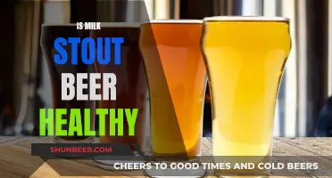 Milk Stout Beer: Healthy or Harmful?