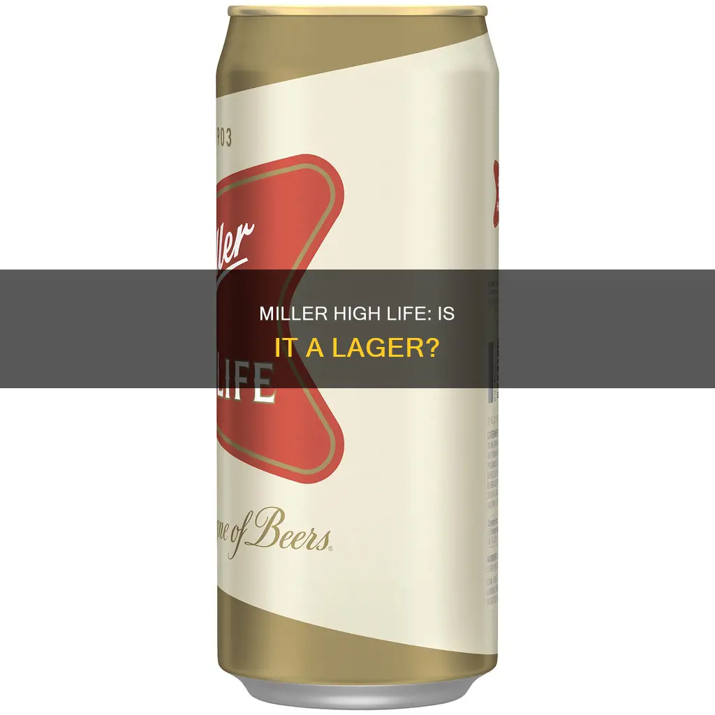 is miller high life a lager beer