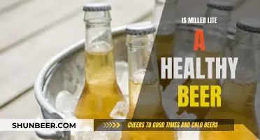 Miller Lite: Healthy Beer or Just Lite?