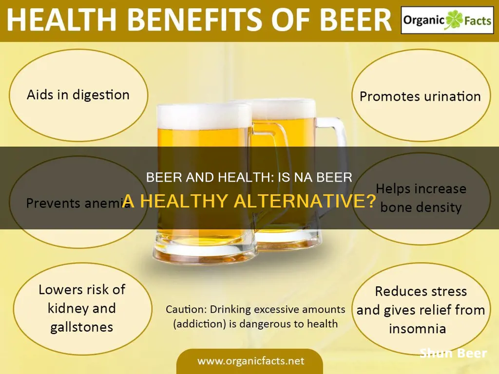 is na beer healthy