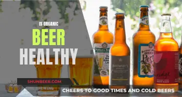 Organic Beer: Healthy Choice or Marketing Ploy?