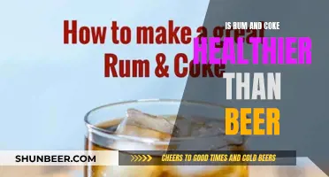 Rum and Coke vs Beer: Which Drink is Healthier?