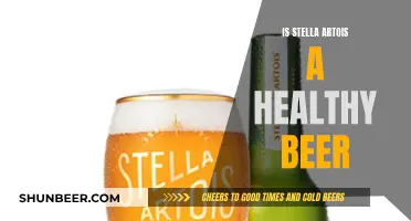 Stella Artois: Healthy Beer or Just Marketing Hype?