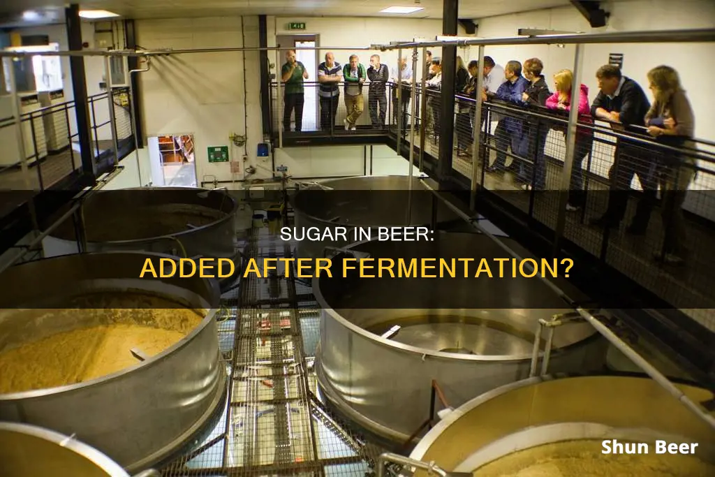 is sugar added into beer after fermentation