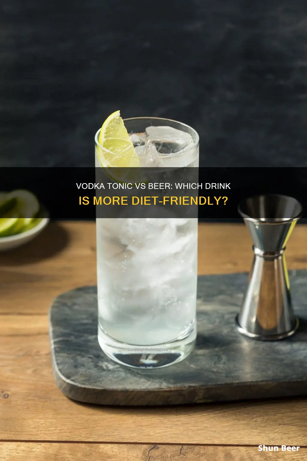 is vodka tonic lower calorie than beer