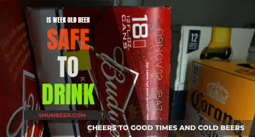 Old Beer: Safe to Drink After a Week?