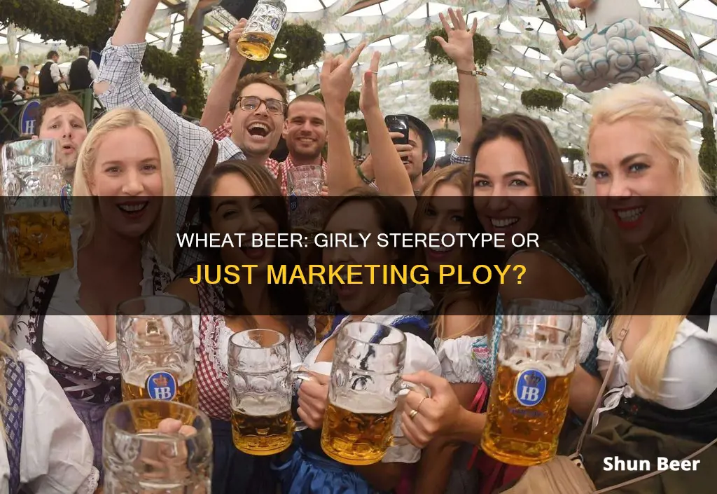 is wheat beer girly