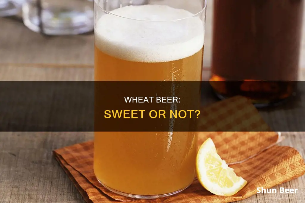 is wheat beer sweet