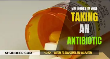 Antibiotics and Beer: Is It Safe?