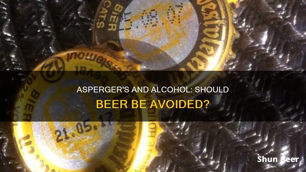 should aspergers people drink beer