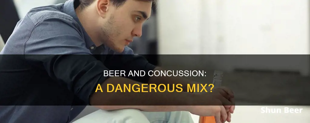 should you drink beer with a concussion