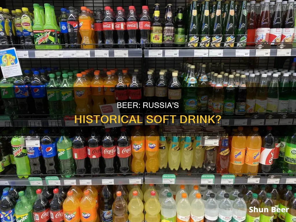 was beer a soft drink in russia