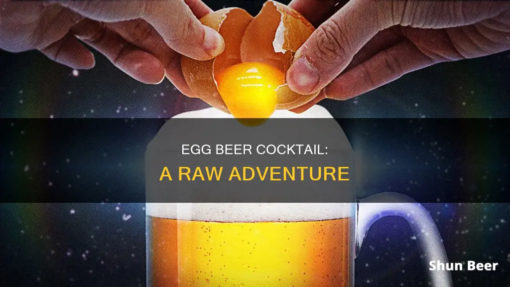 what acoholic drink has a raw egg in a beer