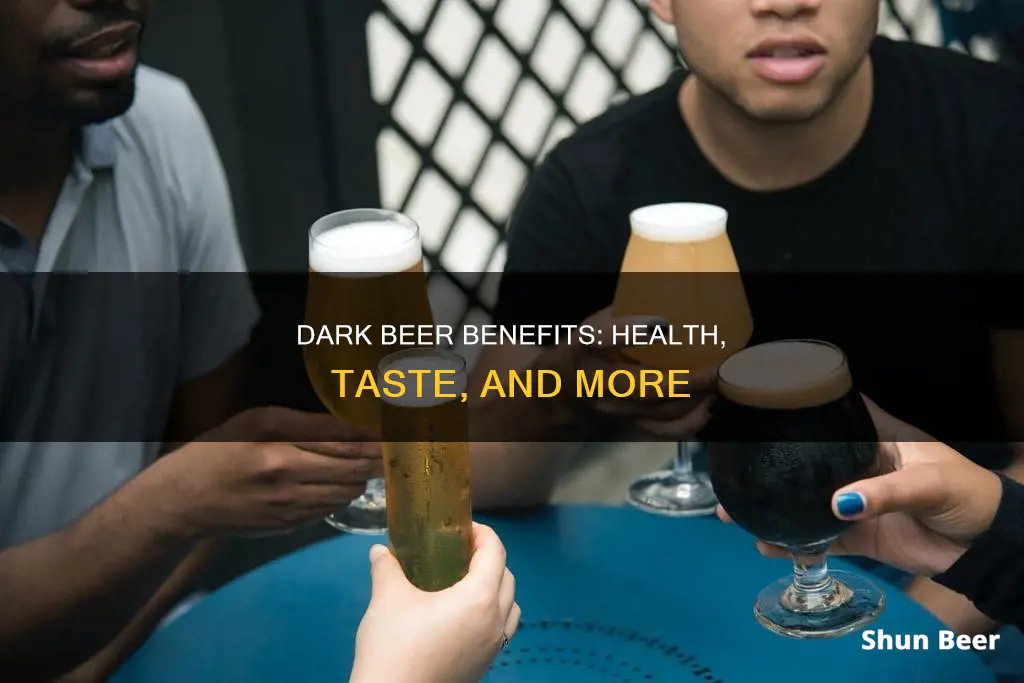 what are the benefits of drinking dark beer