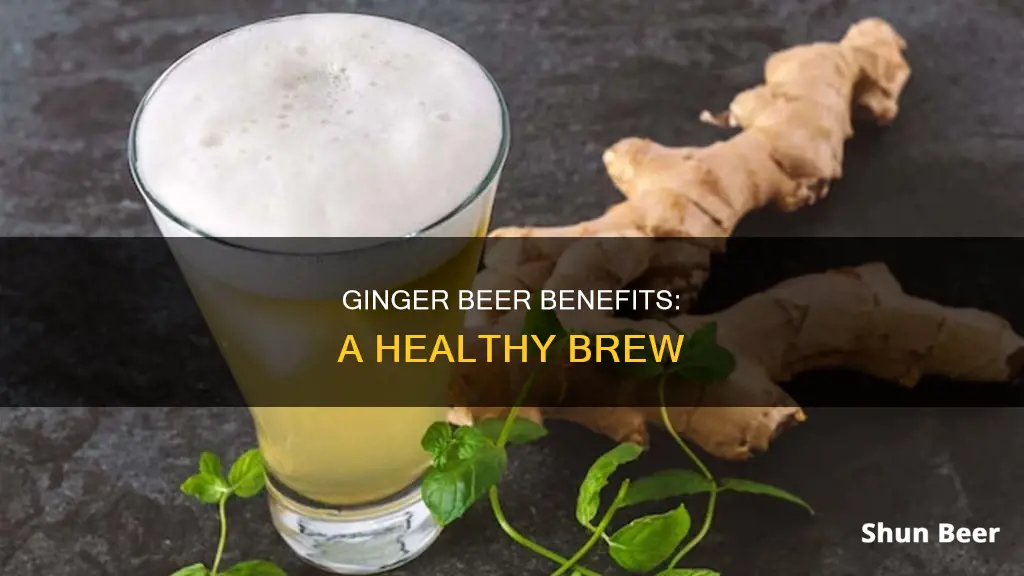 what are the benefits of drinking ginger beer