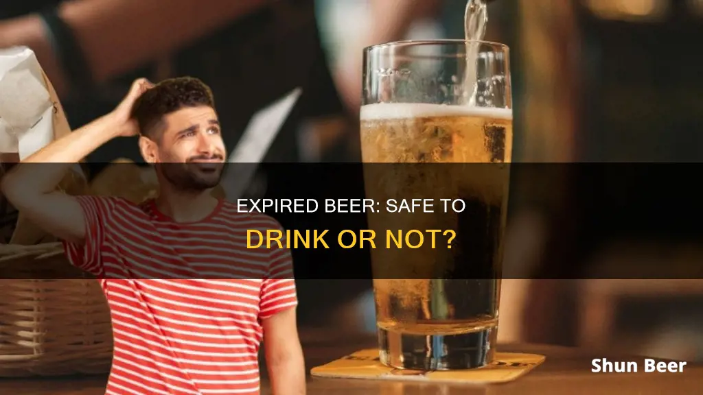 what are the effects of drinking expired beer