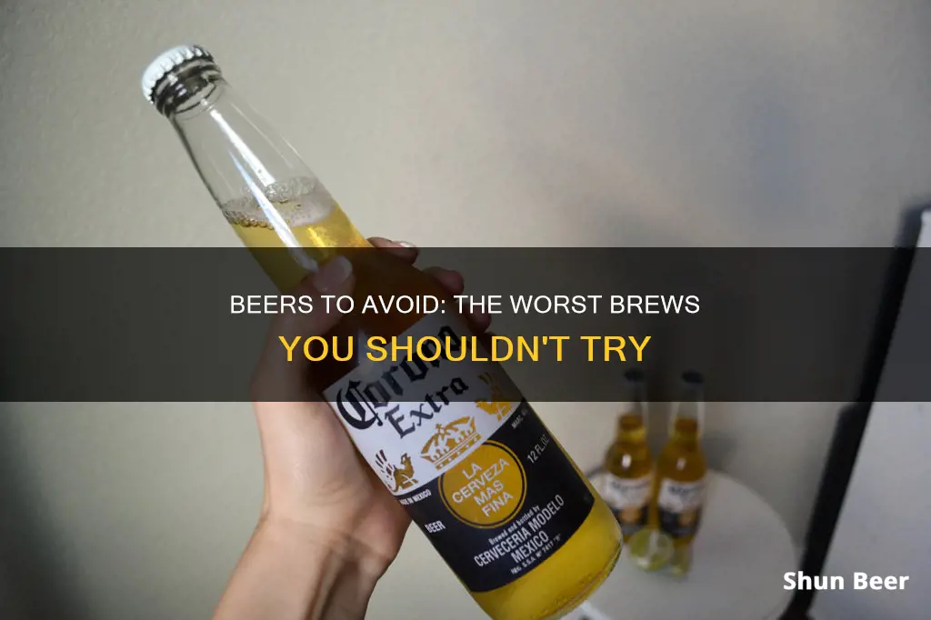 what are the worst beer to not drink