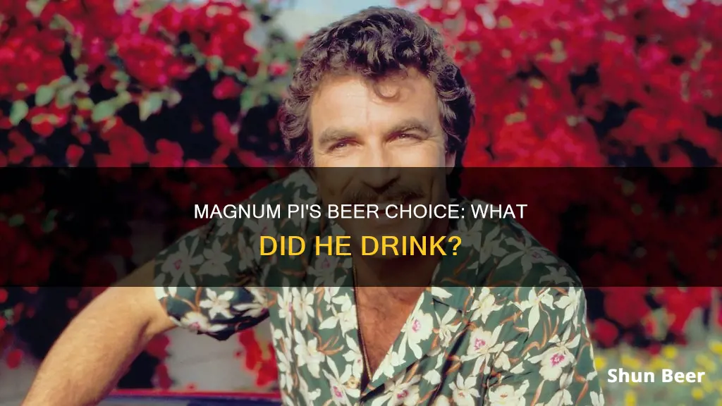 what beer did magnum pi drink