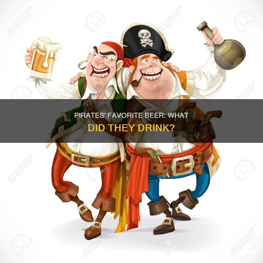 what beer did pirates drink