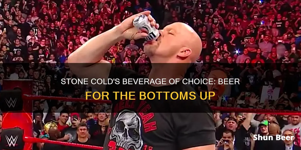 what beer did stone cold drink