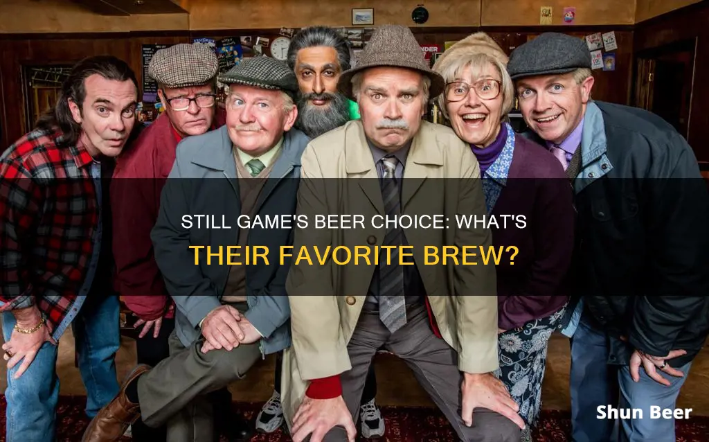 what beer do they drink in still game