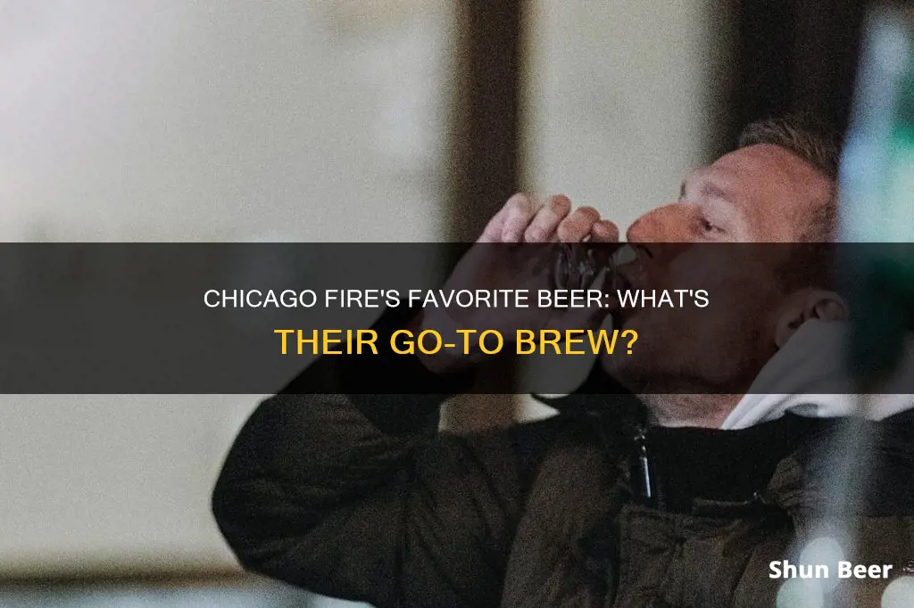 what beer do they drink on chicago fire