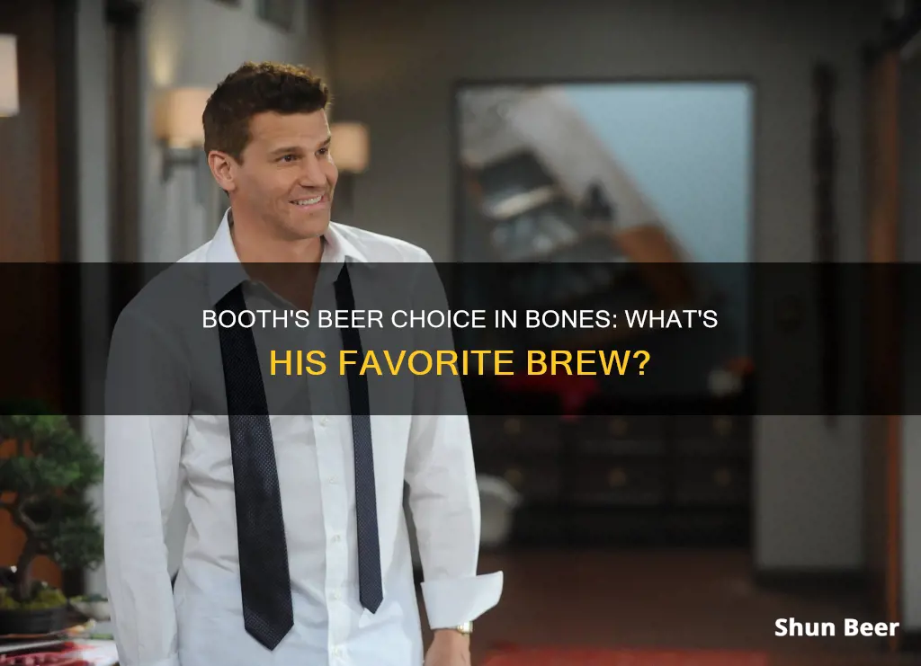 what beer does booth drink in bones