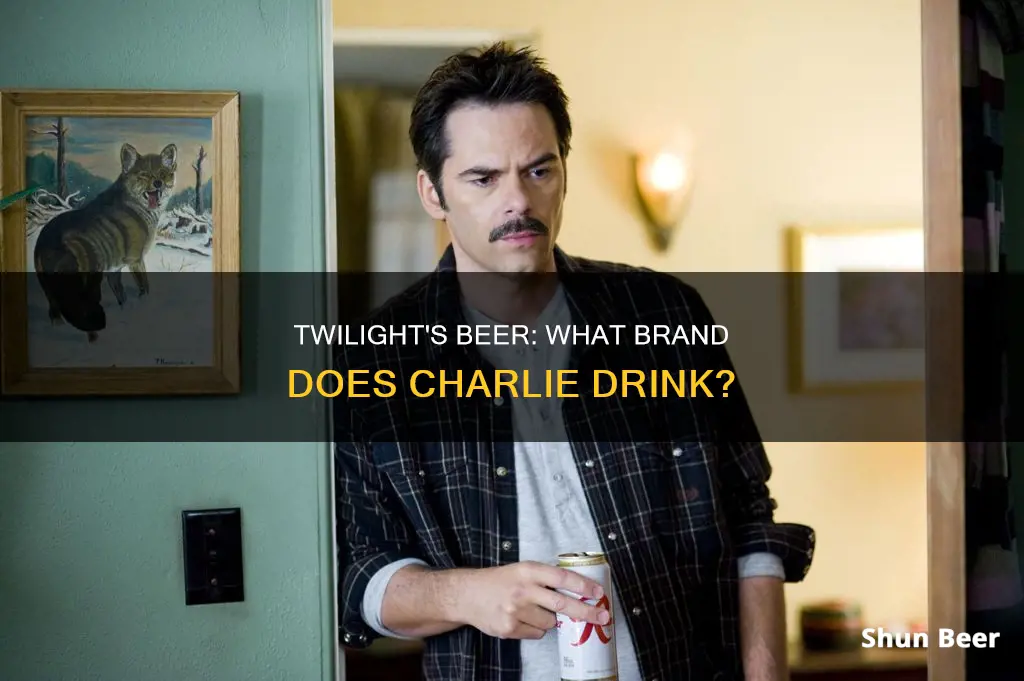 what beer does charlie drink in twilight