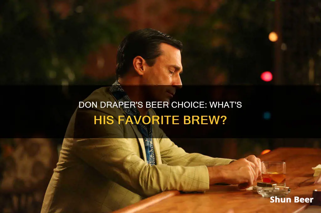 what beer does don draper drink