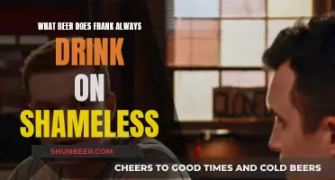 Frank's Favorite Beverage: Beer Choice on Shameless