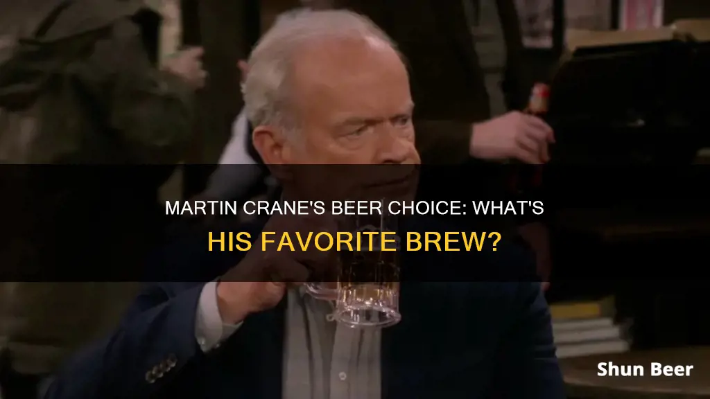 what beer does martin crane drink