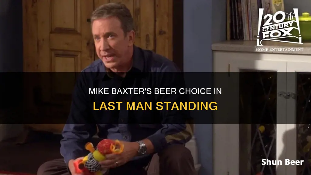 what beer does mike baxter drink on last man standing