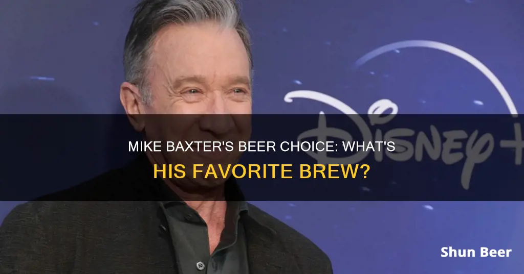 what beer does mike baxter drink