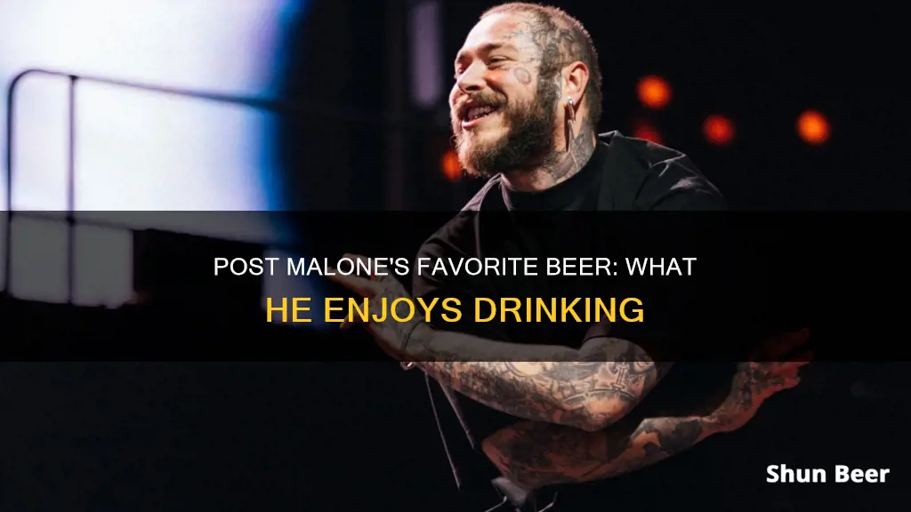 what beer does post malone drink