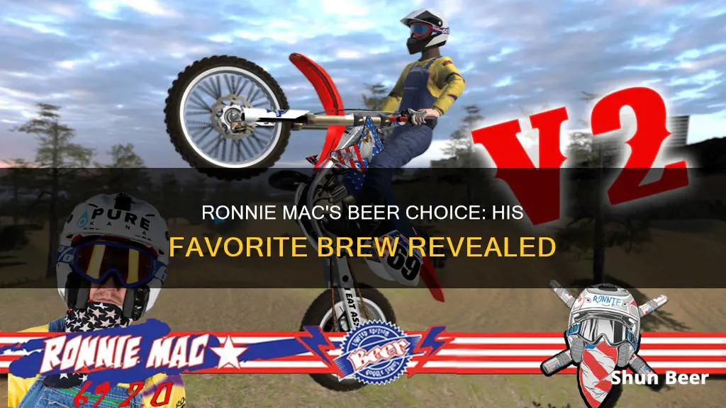 what beer does ronnie mac drink