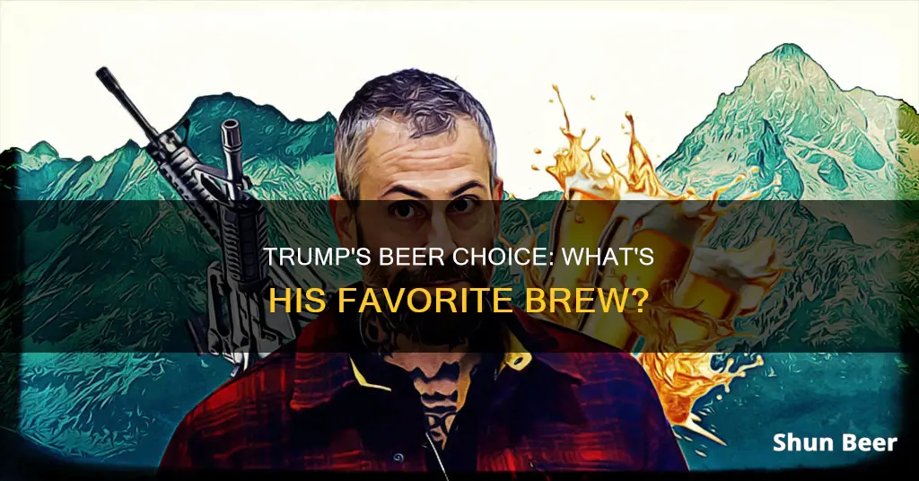 what beer does trump drink