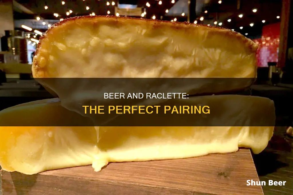 what beer to drink with raclette cheese