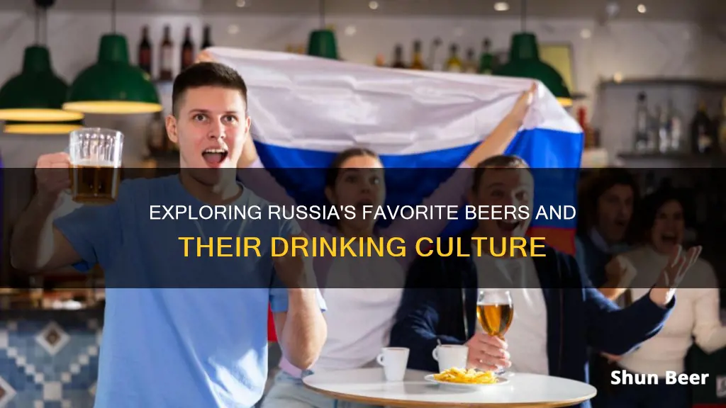 what beers do russians drink